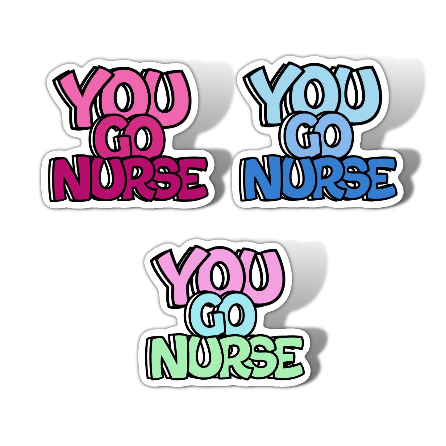 You go nurse Stickers