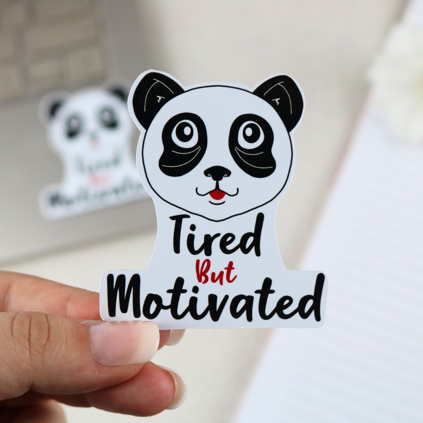 Tired but motivated Sticker